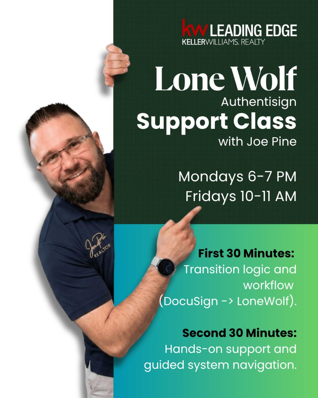 Lone Wolf Authentisign support class with Joe Pine on Mondays 6 to 7 PM and Fridays 10 to 11 AM